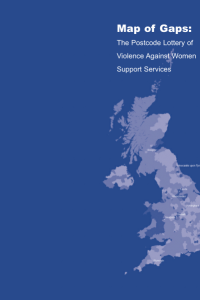 Map of Gaps: The Postcode Lottery of Violence Against Women Support Services